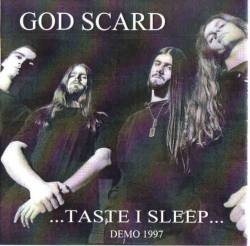 God Scard : ...Taste I Sleep...